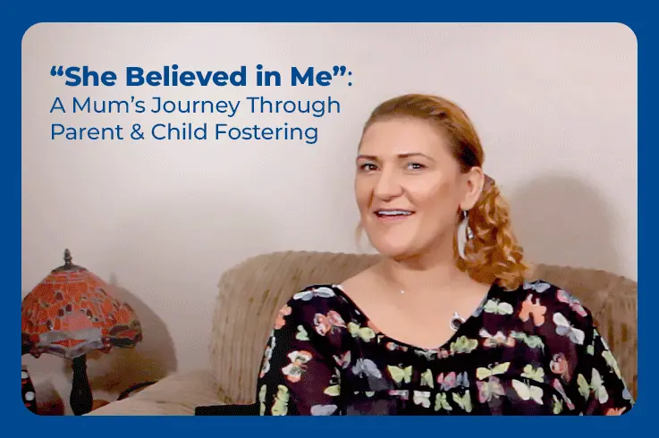 Parent and child fostering arrangement experience 